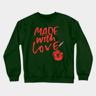 Made with love Crewneck Sweatshirt